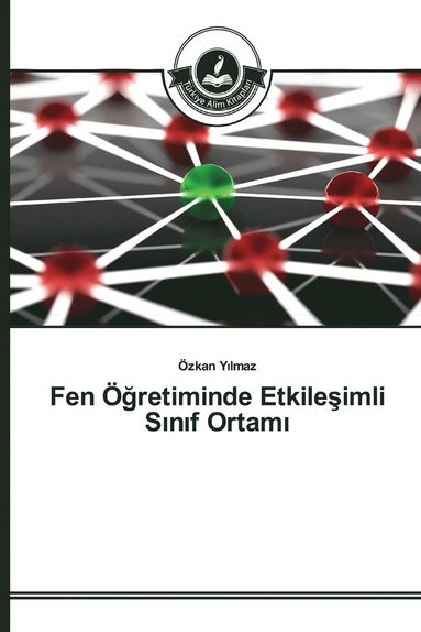 bokomslag Fen &#287;retiminde Etkile&#351;imli S&#305;n&#305;f Ortam&#305;