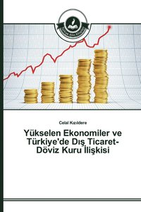 bokomslag Ykselen Ekonomiler ve Trkiye'de D&#305;&#351; Ticaret-Dviz Kuru &#304;li&#351;kisi