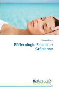 bokomslag Reflexologie Faciale Et Cranienne