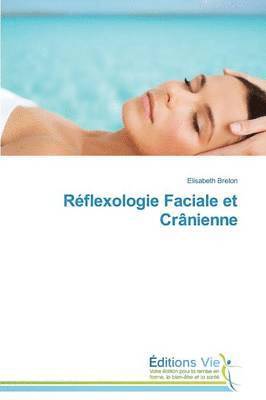 bokomslag Reflexologie Faciale Et Cranienne