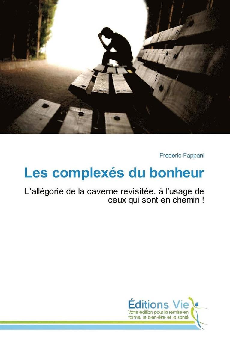 Fappani-F, FAPPANI-F, Frederic Fappani - Les Complexés Du Bonheur, Häftad