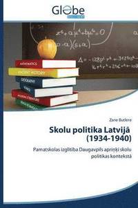 bokomslag Skolu politika Latvij&#257; (1934-1940)