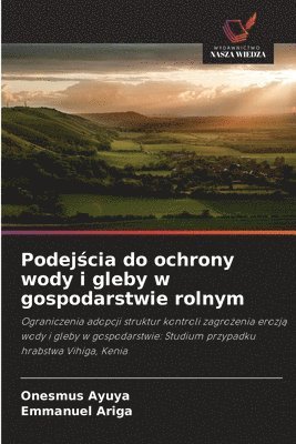 Podejścia do ochrony wody i gleby w gospodarstwie rolnym