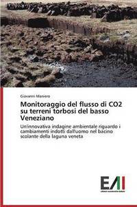 bokomslag Monitoraggio del Flusso Di Co2 Su Terreni Torbosi del Basso Veneziano
