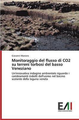 Monitoraggio del Flusso Di Co2 Su Terreni Torbosi del Basso Veneziano 1