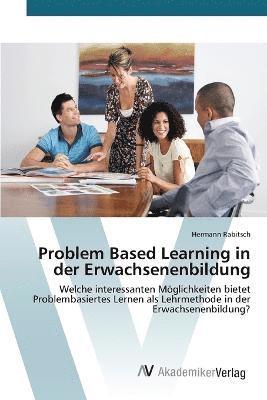 Problem Based Learning in der Erwachsenenbildung 1