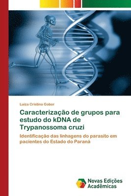 bokomslag Caracterizacao de grupos para estudo do kDNA de Trypanossoma cruzi