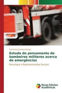 bokomslag Estudo do pensamento de bombeiros militares acerca de emergncias