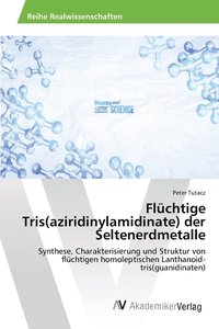 bokomslag Flchtige Tris(aziridinylamidinate) der Seltenerdmetalle