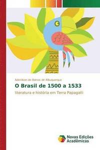 bokomslag O Brasil de 1500 a 1533