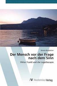 bokomslag Der Mensch vor der Frage nach dem Sinn