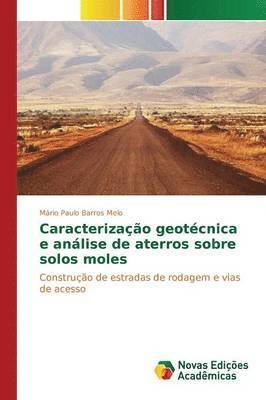 Caracterizao geotcnica e anlise de aterros sobre solos moles 1