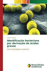 bokomslag Identificao bacteriana por derivao de cidos graxos