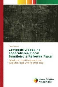 bokomslag Competitividade no Federalismo Fiscal Brasileiro e Reforma Fiscal