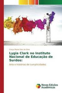 bokomslag Lygia Clark no Instituto Nacional de Educao de Surdos