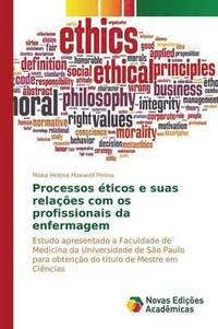 bokomslag Processos ticos e suas relaes com os profissionais da enfermagem