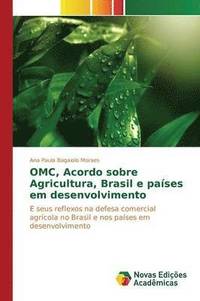 bokomslag OMC, Acordo sobre Agricultura, Brasil e pases em desenvolvimento