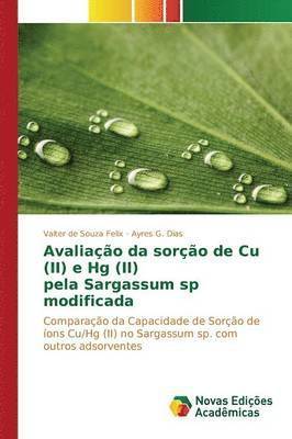 bokomslag Avaliao da soro de Cu (II) e Hg (II) pela Sargassum sp modificada