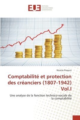 bokomslag Comptabilit et protection des cranciers (1807-1942) Vol.I