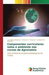 bokomslag Componentes curriculares solos e ambiente nos cursos de Agronomia