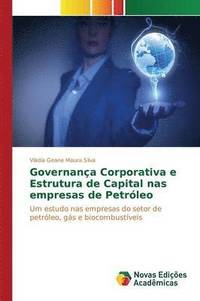 bokomslag Governana Corporativa e Estrutura de Capital nas empresas de Petrleo