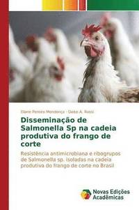 bokomslag Disseminao de Salmonella Sp na cadeia produtiva do frango de corte