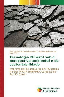 Tecnologia Mineral sob a perspectiva ambiental e da sustentabilidade 1