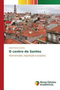 bokomslag O centro de Santos