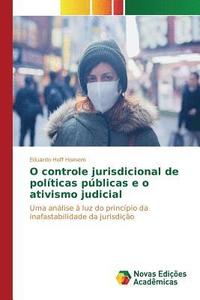 bokomslag O controle jurisdicional de polticas pblicas e o ativismo judicial