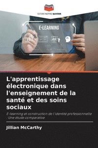 bokomslag L'apprentissage électronique dans l'enseignement de la santé et des soins sociaux