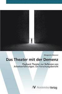 bokomslag Das Theater mit der Demenz