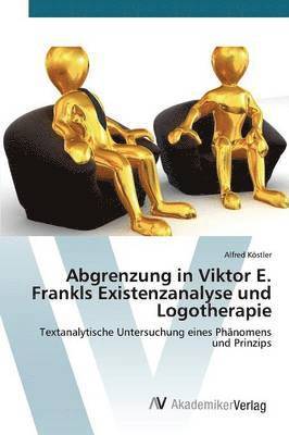 Abgrenzung in Viktor E. Frankls Existenzanalyse und Logotherapie 1