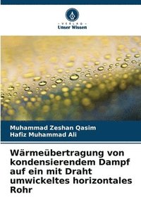 bokomslag Wärmeübertragung von kondensierendem Dampf auf ein mit Draht umwickeltes horizontales Rohr