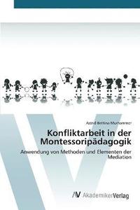 bokomslag Konfliktarbeit in der Montessoripädagogik