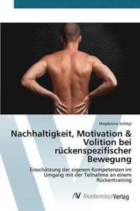 bokomslag Nachhaltigkeit, Motivation & Volition bei rckenspezifischer Bewegung