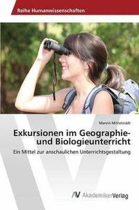 bokomslag Exkursionen im Geographie- und Biologieunterricht