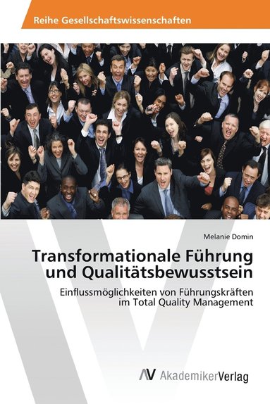 bokomslag Transformationale Führung und Qualitätsbewusstsein