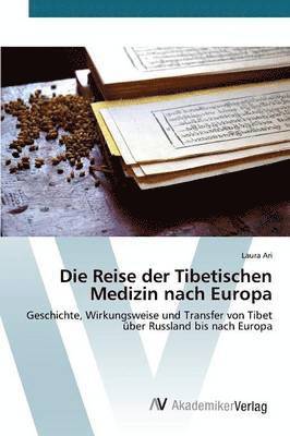 Die Reise der Tibetischen Medizin nach Europa 1