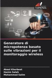 bokomslag Generatore di micropotenza basato sulle vibrazioni per il monitoraggio wireless