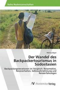 bokomslag Der Wandel des Backpackertourismus in Sdostasien