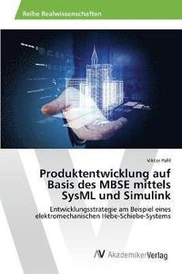 bokomslag Produktentwicklung auf Basis des MBSE mittels SysML und Simulink