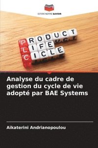 bokomslag Analyse du cadre de gestion du cycle de vie adopté par BAE Systems
