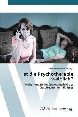Ist die Psychotherapie weiblich? 1