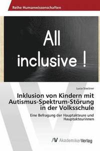 bokomslag Inklusion von Kindern mit Autismus-Spektrum-Strung in der Volksschule