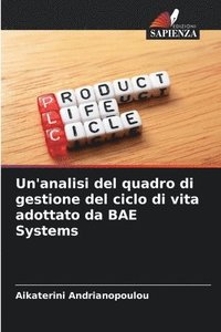 bokomslag Un'analisi del quadro di gestione del ciclo di vita adottato da BAE Systems