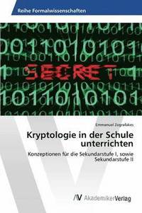 bokomslag Kryptologie in der Schule unterrichten