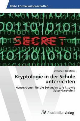 Kryptologie in der Schule unterrichten 1