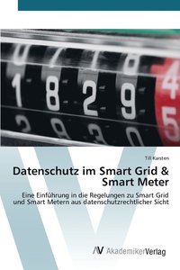 bokomslag Datenschutz im Smart Grid & Smart Meter
