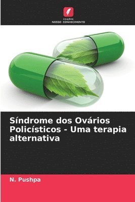 Síndrome dos Ovários Policísticos - Uma terapia alternativa