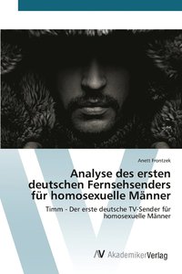 bokomslag Analyse des ersten deutschen Fernsehsenders fr homosexuelle Mnner